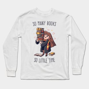 So many Books So little Time Funny Cute Gift Long Sleeve T-Shirt